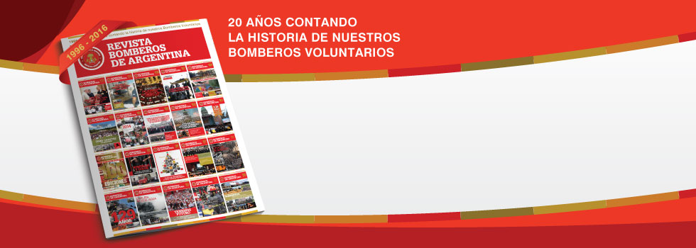 Revista Bomberos de Argentina: 20 años comunicando esta pasión